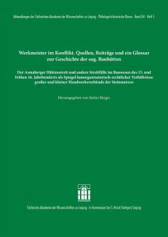 Werkmeister im Konflikt. Quellen, Beiträge und ein Glossar zur Geschichte der sogenannten Bauhütten (eBook, PDF)