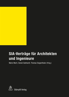 SIA-Verträge für Architekten und Ingenieure (eBook, PDF) - Daniel, Gebhardt; Maffioletti, Walter; Marti, Mario; Rechsteiner, Peter; Siegenthaler, Thomas; Spörri, Thomas; Ziswiler, Daniela