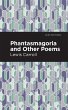 Phantasmagoria and Other Poems (eBook,... - Bild 1