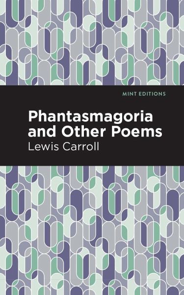 Phantasmagoria and Other Poems (eBook, ePUB) Phantasmagoria and Other Poems (eBook, ePUB)