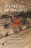El muro de Madrid (eBook, ePUB)