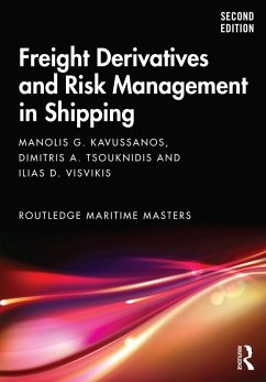 Freight Derivatives and Risk Management in Shipping (eBook, ePUB) - Kavussanos, Manolis G.; Tsouknidis, Dimitris A.; Visvikis, Ilias D.