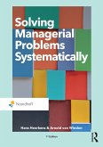 Solving Managerial Problems Systematically (eBook, PDF)