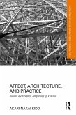 Affect, Architecture, and Practice (eBook, PDF)