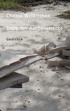 Ende der Ausbaustrecke (eBook, ePUB) - Wißkirchen, Christa