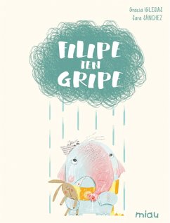 Filipe ten gripe (eBook, ePUB) - Iglesias, Gracia