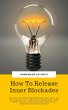 How To Release Inner Blockades: The Way... - Bild 1
