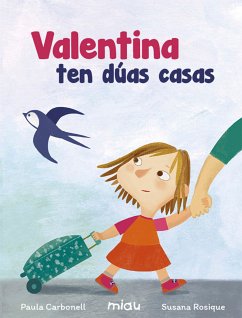 Valentina ten dúas casas (eBook, ePUB) - Carbonell, Paula