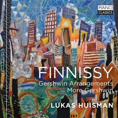 Finnissy:Gershwin Arrangements,More Gershwin - Huisman,Lukas