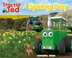 Tractor Ted A Spring Day