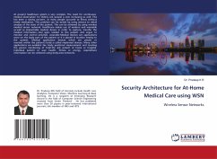 Security Architecture for At-Home Medical Care using WSN - K R, Dr. Pradeep