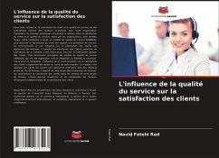 L'influence de la qualité du service sur la satisfaction des clients - Fatehi Rad, Navid