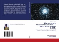 Microstructure Characterisation of Nano Chalcopyrites & Metal Carbide