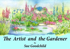 The Artist and the Gardener - Goodchild, Sue