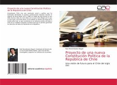 Proyecto de una nueva Constitución Política de la República de Chile - Norambuena Naguil, Raúl