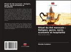 Rituel du thé marocain : Religion, genre, socio-économie et hospitalité