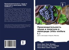 Proizwoditel'nost' truda i kapitala w winograde (Vitis vinifera L.) - Rios Flores, Hose Luis;Chawes Riwero, Hose Antonio;Games Garsiq, Hose Iwan
