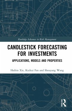 Candlestick Forecasting for Investments - Xie, Haibin; Fan, Kuikui; Wang, Shouyang