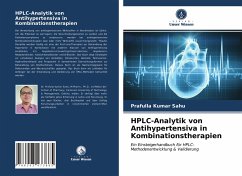 HPLC-Analytik von Antihypertensiva in Kombinationstherapien - Sahu, Prafulla Kumar