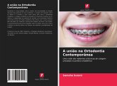 A união na Ortodontia Contemporânea