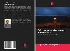 Críticas ao Ateísmo e ao Materialismo - Mujica Johnson, Felipe Nicolás