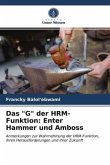 Das &quote;G&quote; der HRM-Funktion: Enter Hammer und Amboss