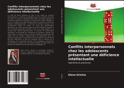 Conflits interpersonnels chez les adolescents présentant une déficience intellectuelle - Grinina, Elena