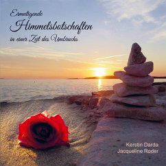 Ermutigende Himmelsbotschaften in einer Zeit des Umbruchs - Darda, Kerstin