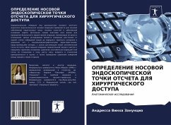 OPREDELENIE NOSOVOJ JeNDOSKOPIChESKOJ TOChKI OTSChETA DLYa HIRURGIChESKOGO DOSTUPA - Zanuncio, Andressa Vinha