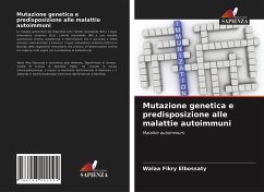 Mutazione genetica e predisposizione alle malattie autoimmuni - Fikry Elbossaty, Walaa