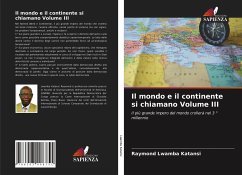 Cover Il mondo e il continente si chiamano Volume III