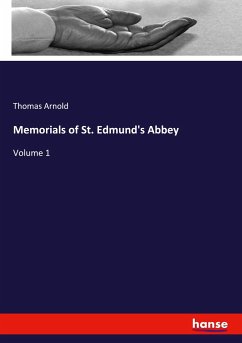 Memorials of St. Edmund's Abbey