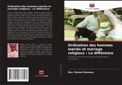 Ordination des hommes mariés et mariage religieux : La différence - Kasomo, Rev. Daniel