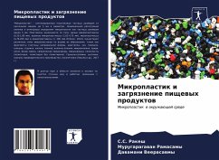 Mikroplastik i zagrqznenie pischewyh produktow - Rakesh, S.S.;Ramasamy, Murugaragawan;Veerasawmy, Dawamani