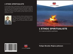 L'ETHOS SPIRITUALISTE - Mujica Johnson, Felipe Nicolás