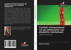 Conflitti interpersonali tra gli adolescenti con disabilità intellettuali - Grinina, Elena