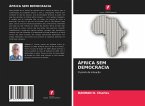 ÁFRICA SEM DEMOCRACIA