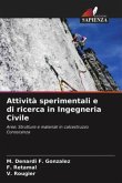 Attività sperimentali e di ricerca in Ingegneria Civile