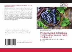 Productividad del trabajo y del capital en uva (Vitis vinifera L.) - Ríos Flores, José Luis;Chávez Rivero, José Antonio;Gámez García, José Iván