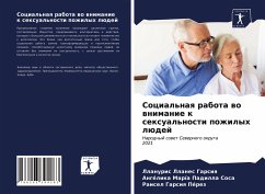 Social'naq rabota wo wnimanie k sexual'nosti pozhilyh lüdej - Llanes Garsiq, Llanuris;Padilla Sosa, Angélika María;Garsiq Pérez, Raisel