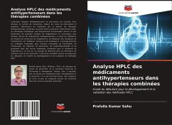 Analyse HPLC des médicaments antihypertenseurs dans les thérapies combinées - Sahu, Prafulla Kumar