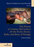 The Horses of Cormac McCarthy¿s «All the Pretty Horses»: Rides and Rites of Passage
