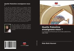 Quelle Palestine enseignons-nous ? - Blaik Hourani, Rida