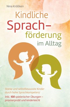 Kindliche Sprachförderung im Alltag - Kröllken, Nina