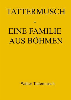 Tattermusch - eine Familie aus Böhmen - Tattermusch, Walter