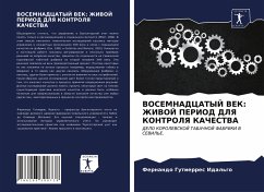 VOSEMNADCATYJ VEK: ZhIVOJ PERIOD DLYa KONTROLYa KAChESTVA - Gutierres Idal'go, Fernando;Romero Funez, Domi