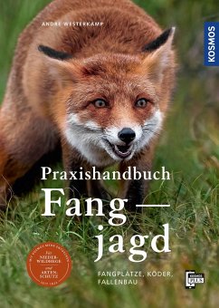 Praxishandbuch Fangjagd - Westerkamp, Andre