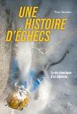 Une histoire d'échecs (eBook, ePUB)