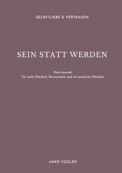 SEIN STATT WERDEN - Vogler, Anke