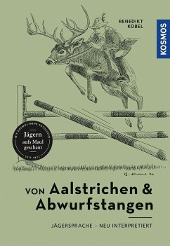 Von Aalstrichen und Abwurfstangen - Kobel, Benedikt